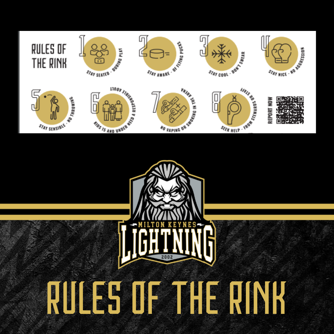 Rules of the rink Rules when attending a MK Lightning game